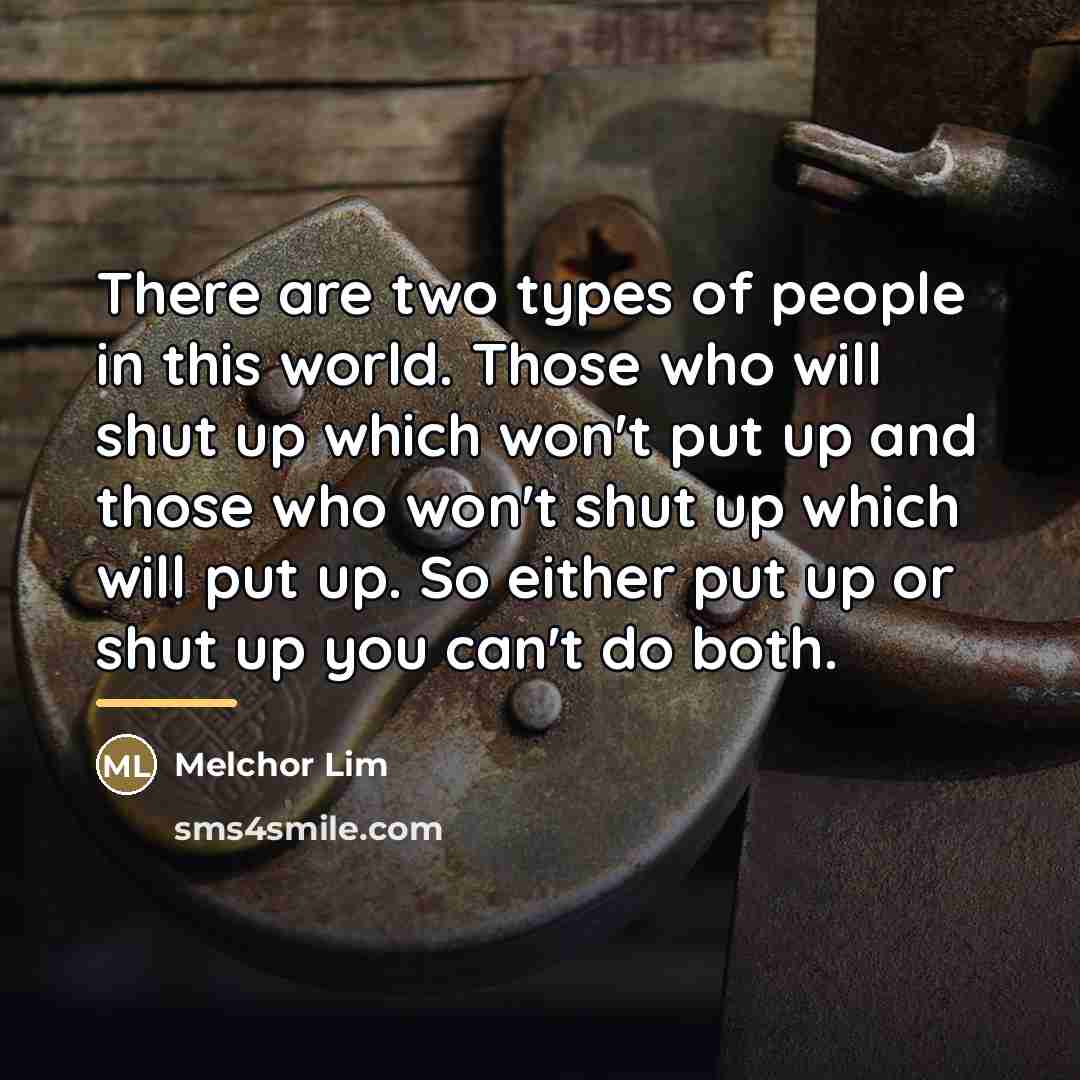 “There are two types of people in this world. Those…” quote by Melchor Lim