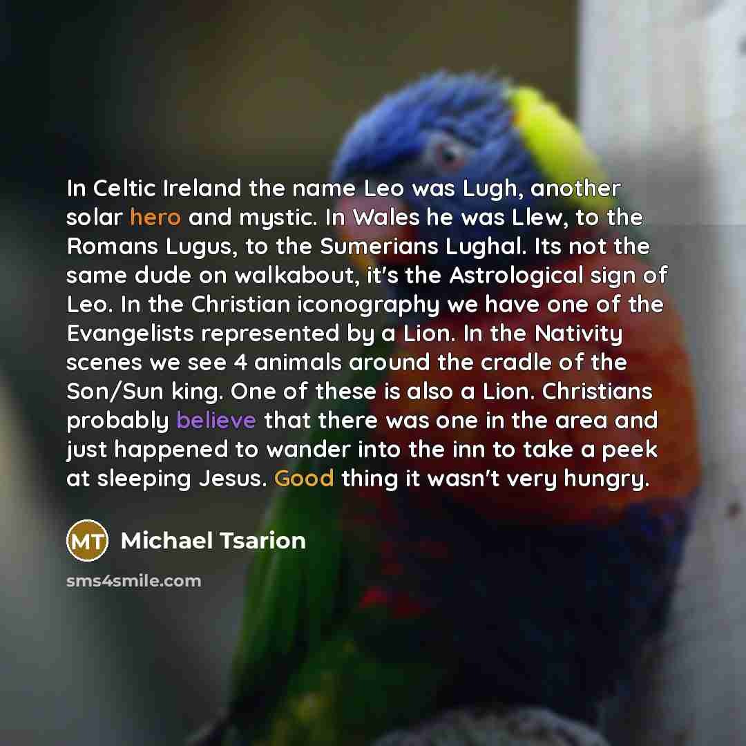 “In Celtic Ireland the name Leo was Lugh, another solar…” quote by Michael Tsarion