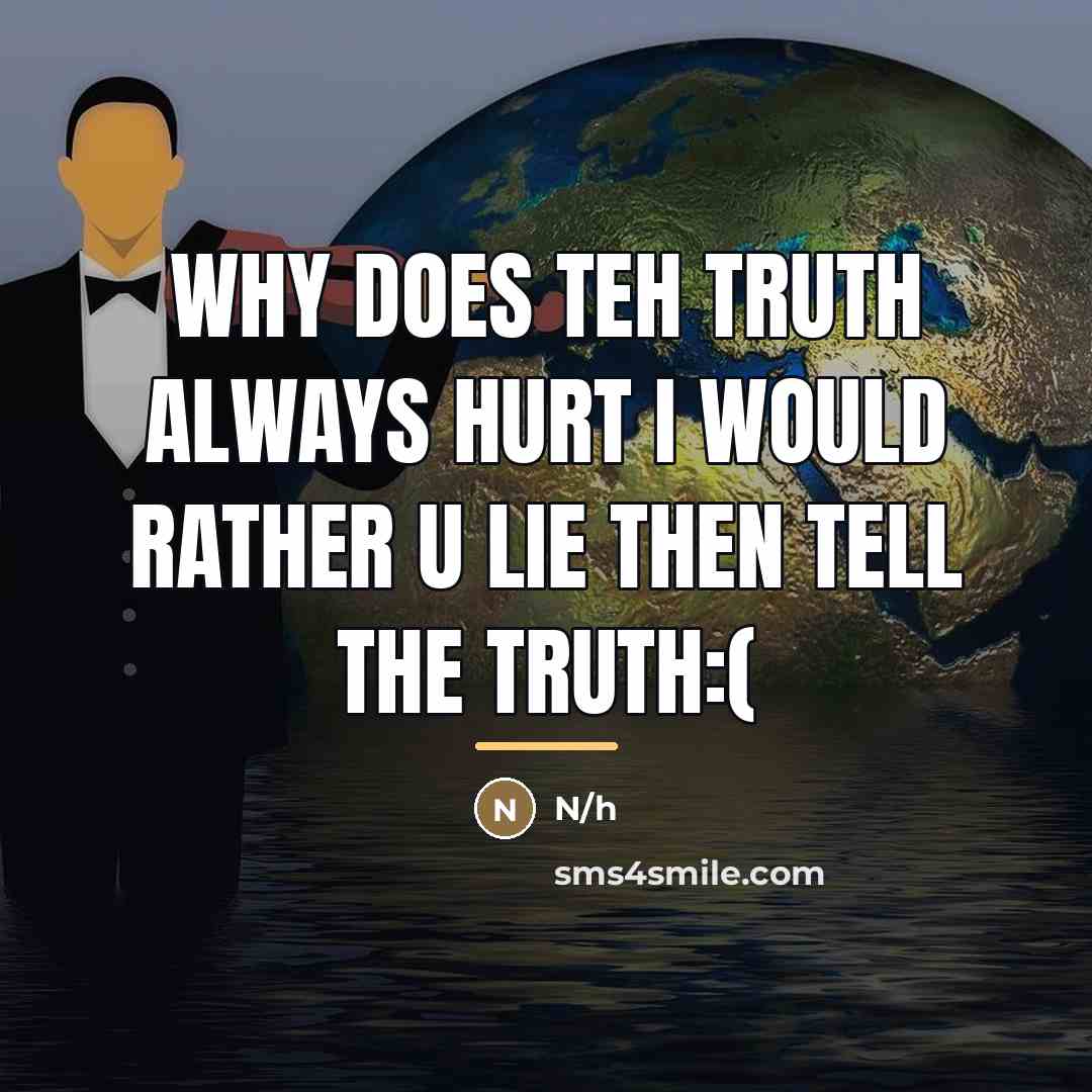 “Why does teh truth always hurt I would rather u…” quote by Anonymous