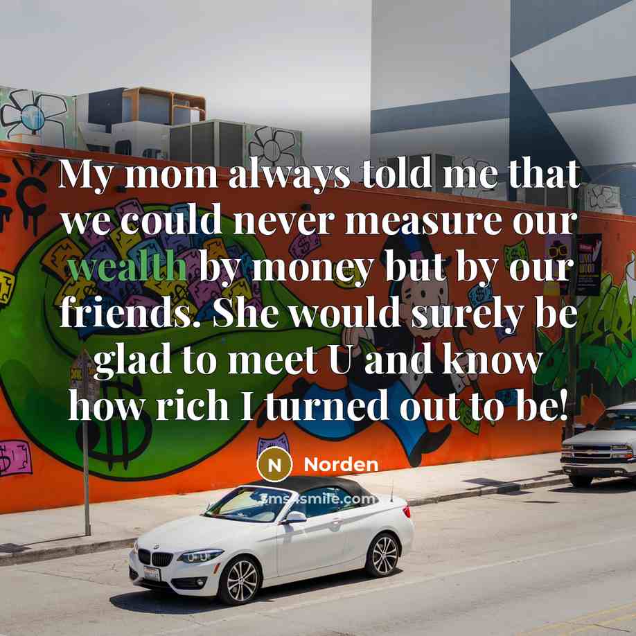 “My mom always told me that we could never measure…” quote by Norden