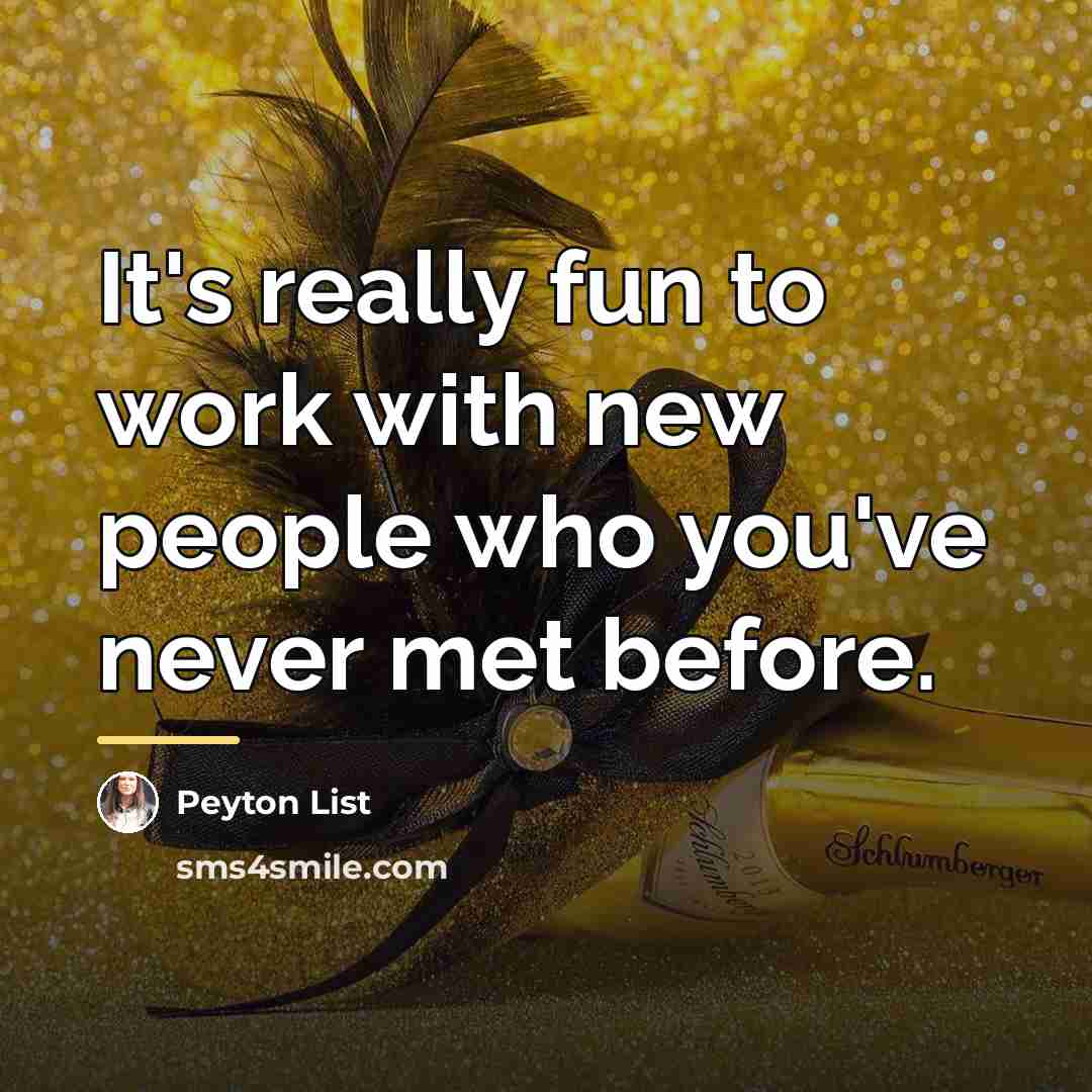 “It's really fun to work with new people who you've…” quote by Peyton List