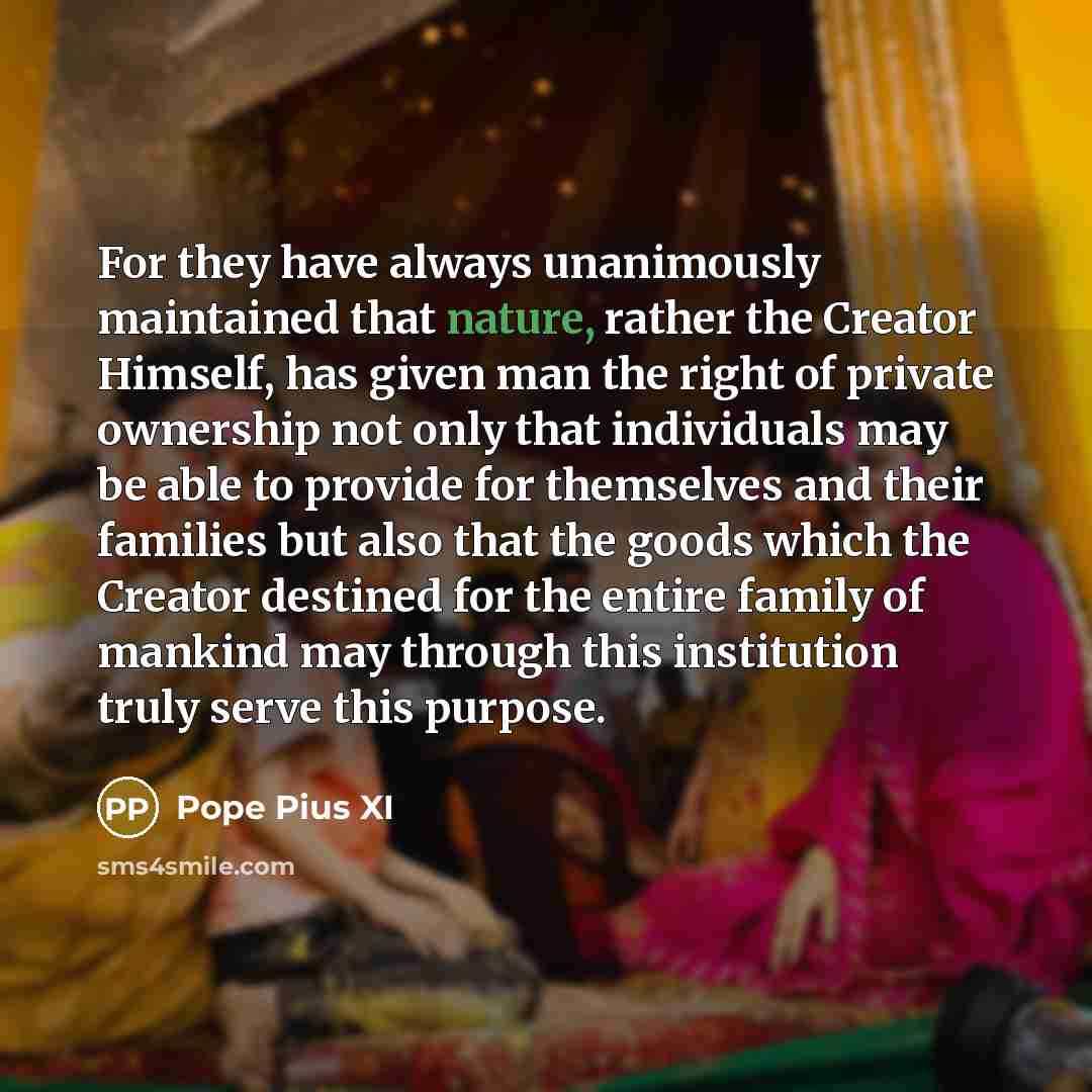 “For they have always unanimously maintained that nature, rather the…” quote by Pope Pius XI
