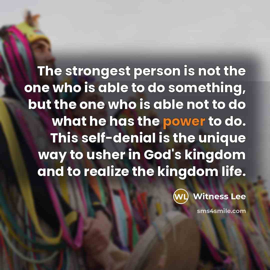 “The strongest person is not the one who is able…” quote by Witness Lee