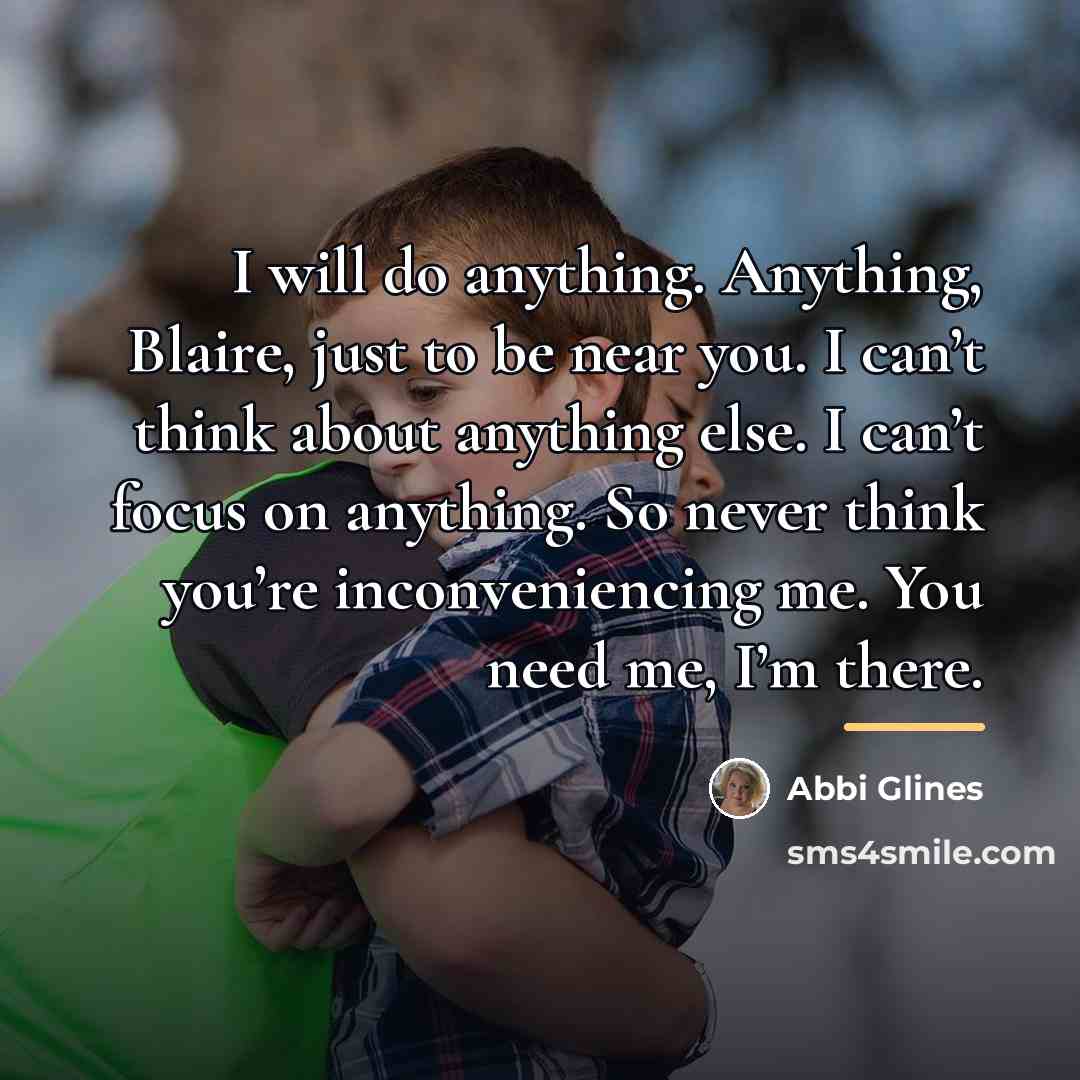 “I will do anything. Anything, Blaire, just to be near…” quote by Abbi Glines