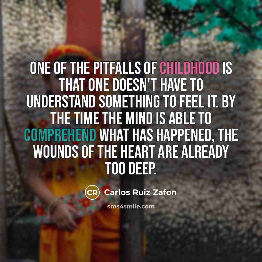 “One of the pitfalls of childhood is that one doesn't…” quote by Carlos Ruiz Zafon