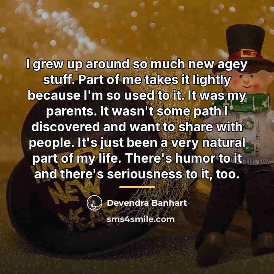 “I grew up around so much new agey stuff. Part…” quote by Devendra Banhart