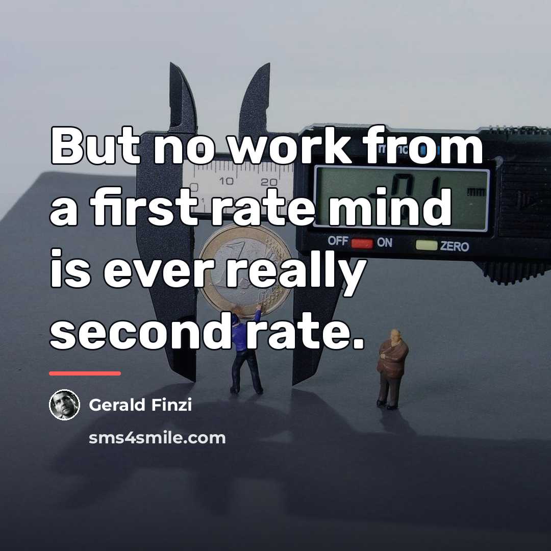 “But no work from a first rate mind is ever…” quote by Gerald Finzi