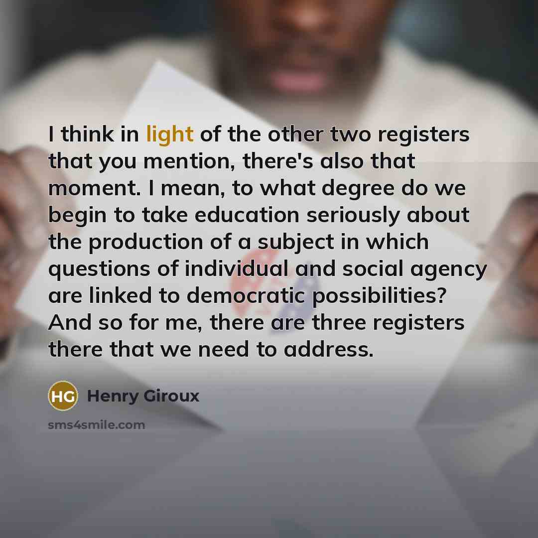 “I think in light of the other two registers that…” quote by Henry Giroux