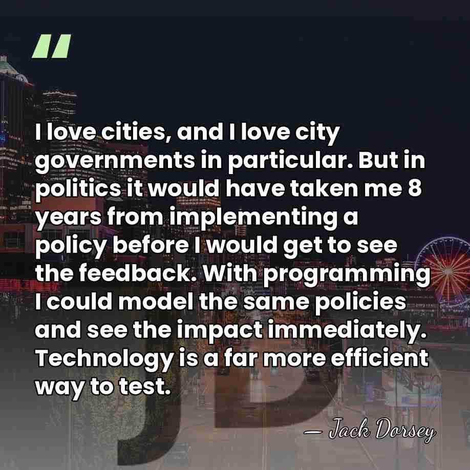 I love cities, and I love city governments in particular. But in&hellip; - Jack Dorsey