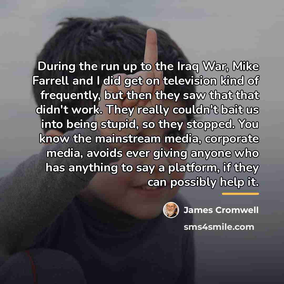 “During the run up to the Iraq War, Mike Farrell…” quote by James Cromwell