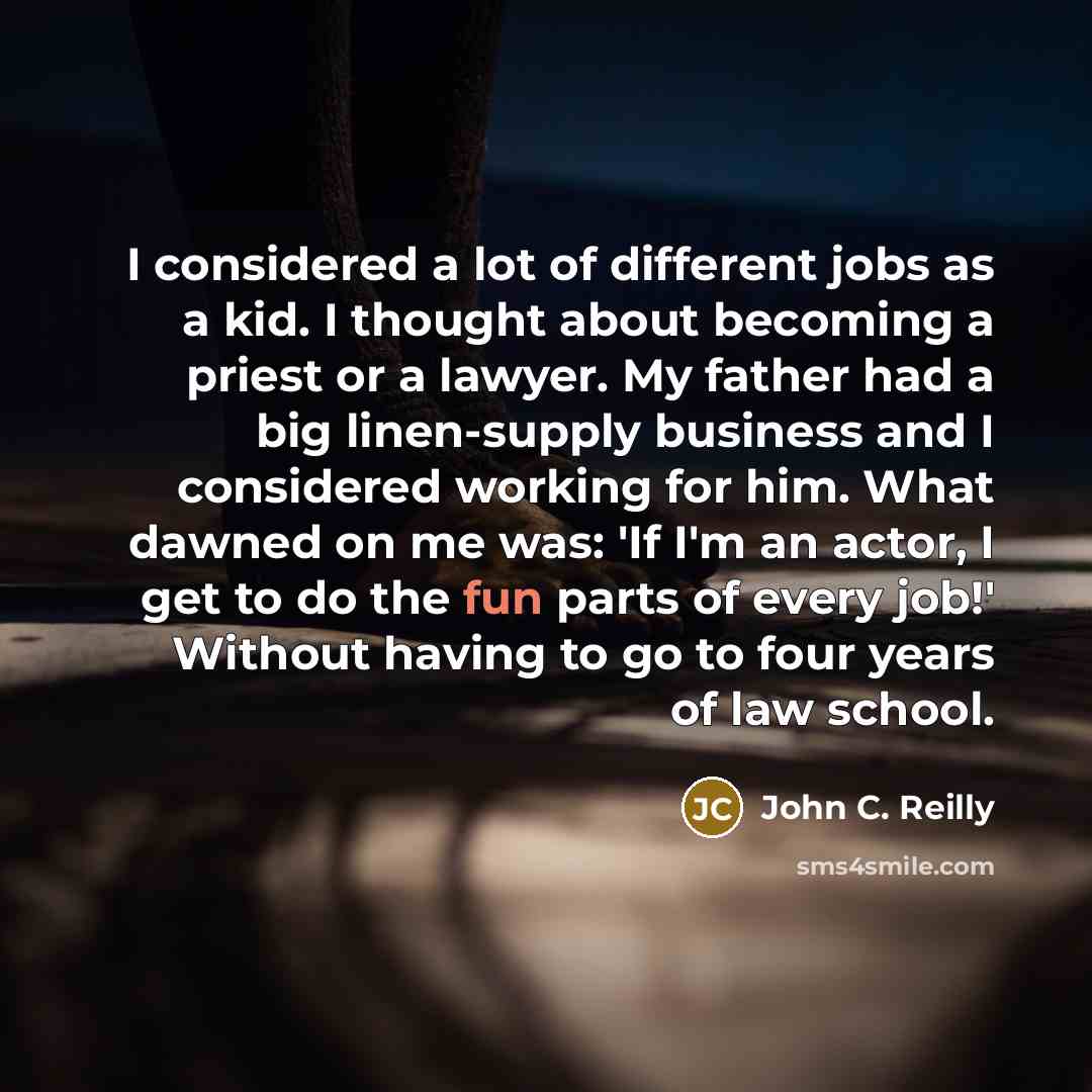“I considered a lot of different jobs as a kid.…” quote by John C. Reilly