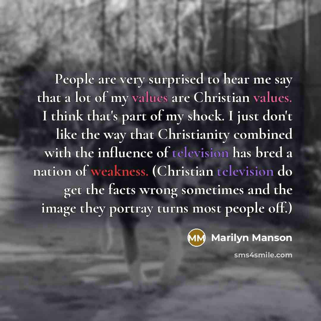 “People are very surprised to hear me say that a…” quote by Marilyn Manson