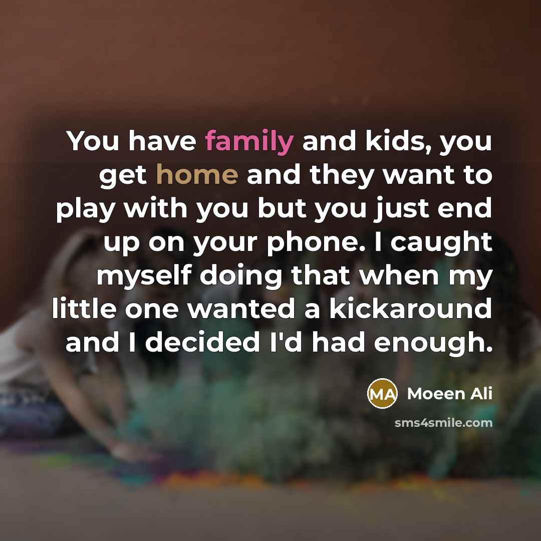 “You have family and kids, you get home and they…” quote by Moeen Ali