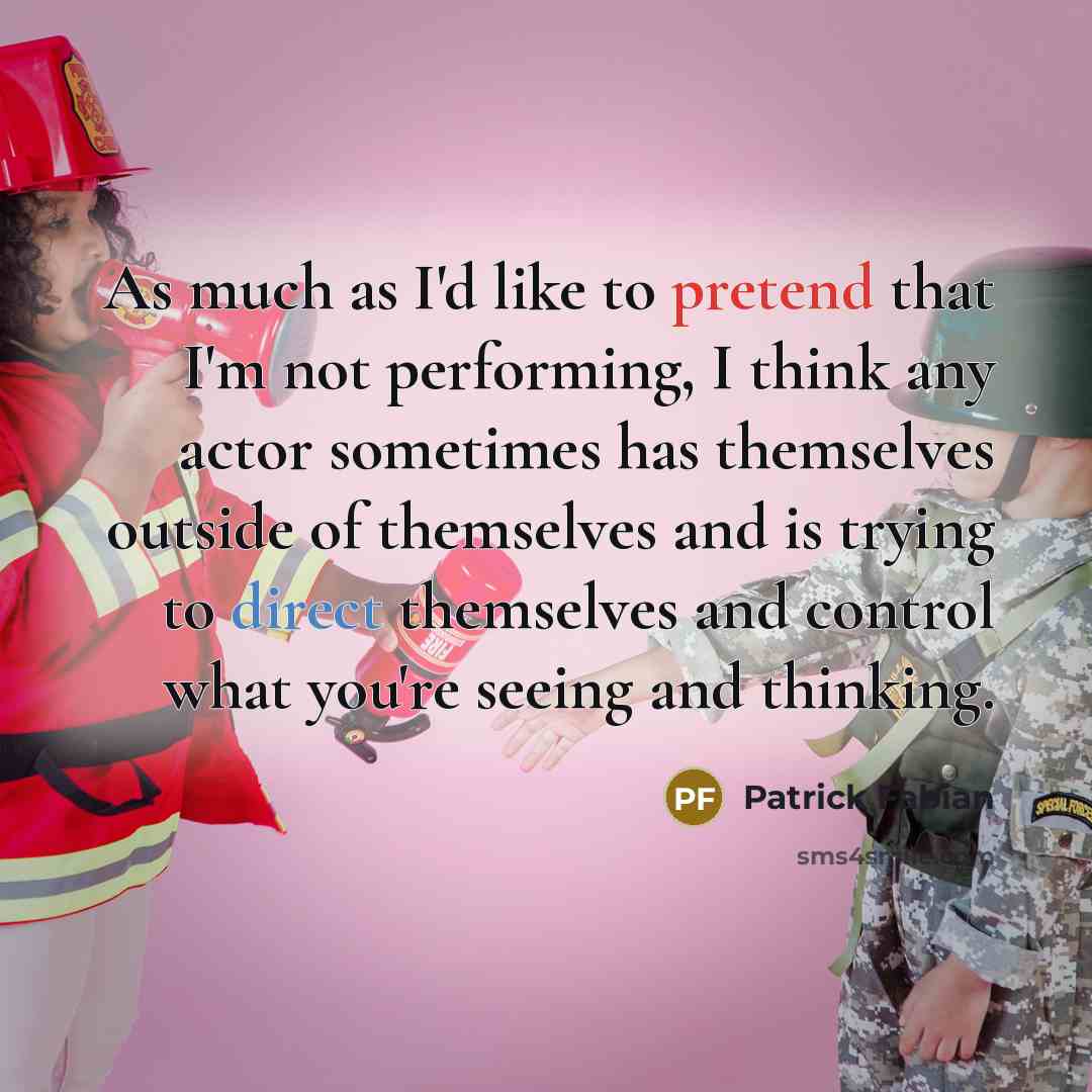 “As much as I'd like to pretend that I'm not…” quote by Patrick Fabian