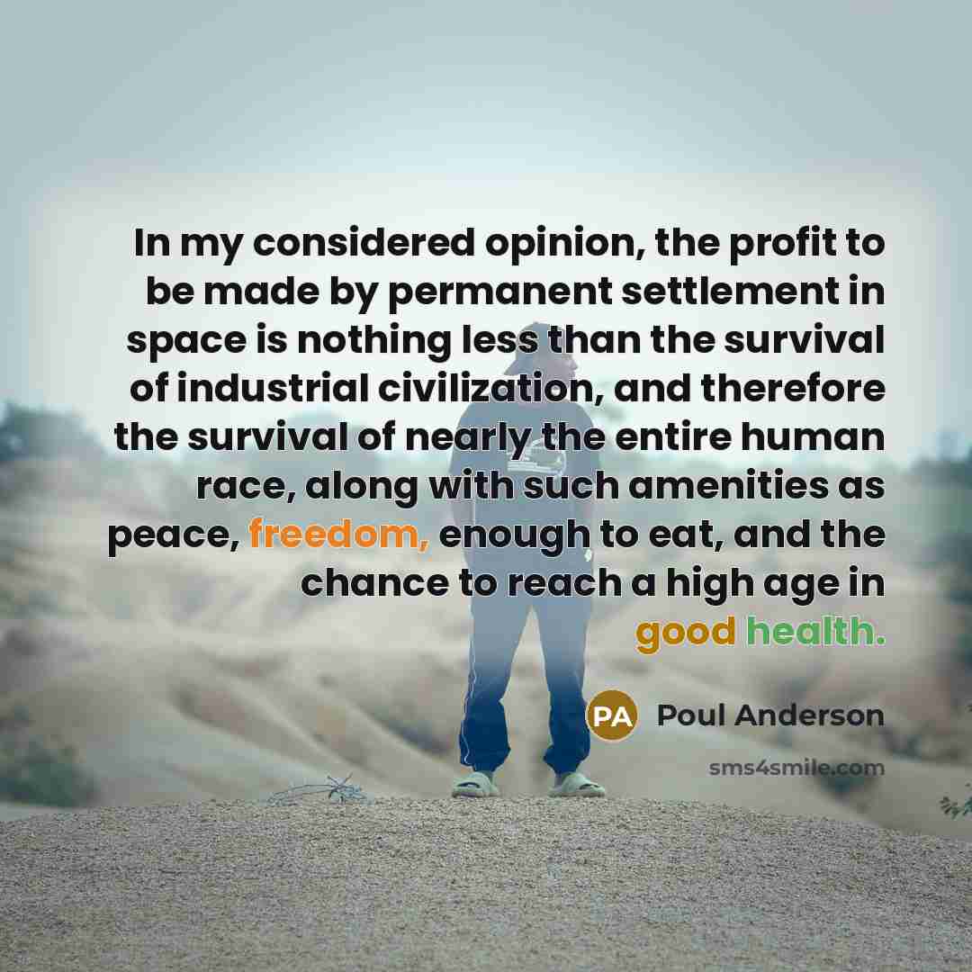 “In my considered opinion, the profit to be made by…” quote by Poul Anderson