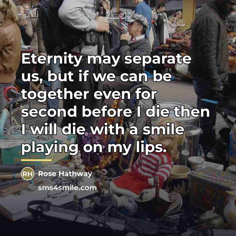 “Eternity may separate us, but if we can be together…” quote by Rose Hathway