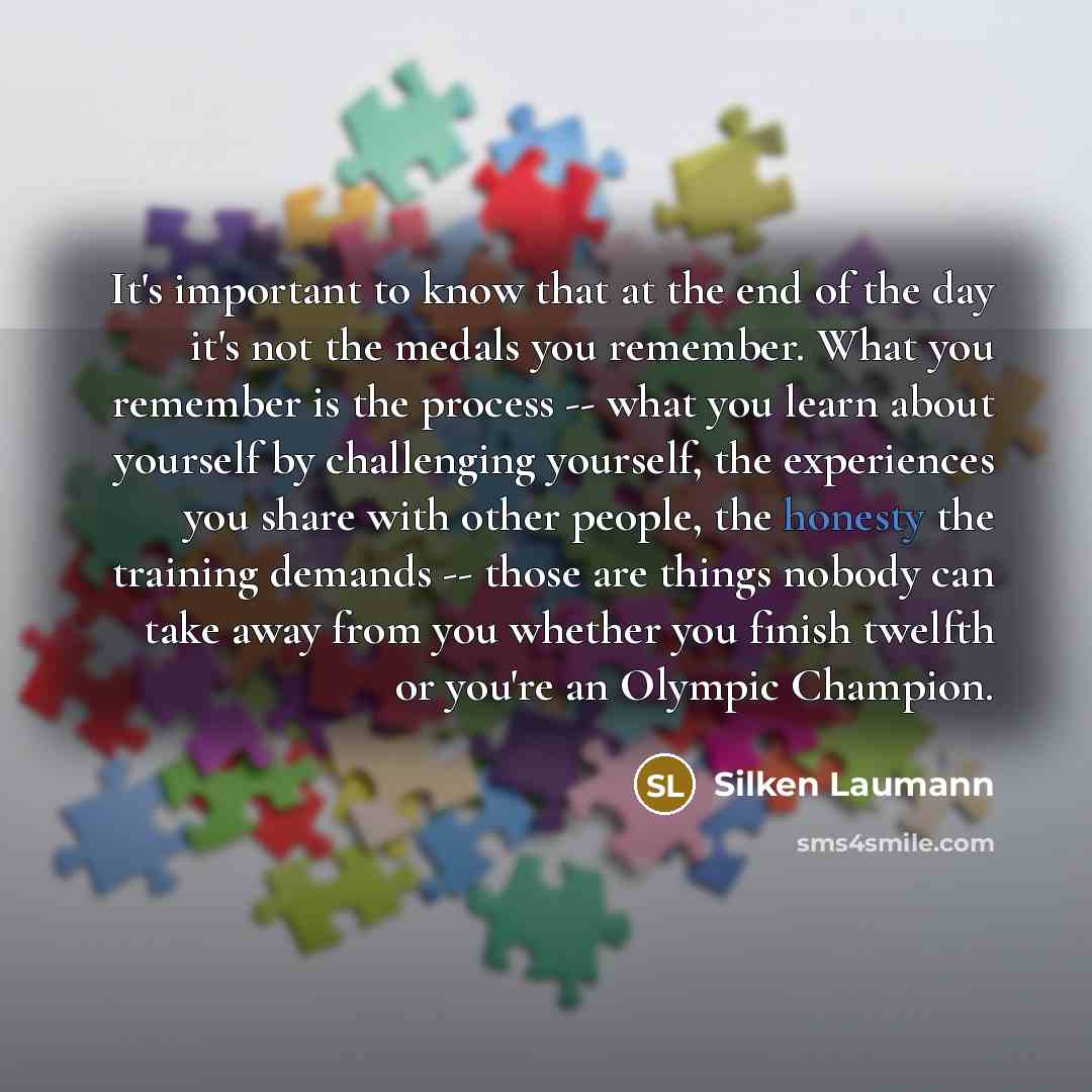 “It's important to know that at the end of the…” quote by Silken Laumann