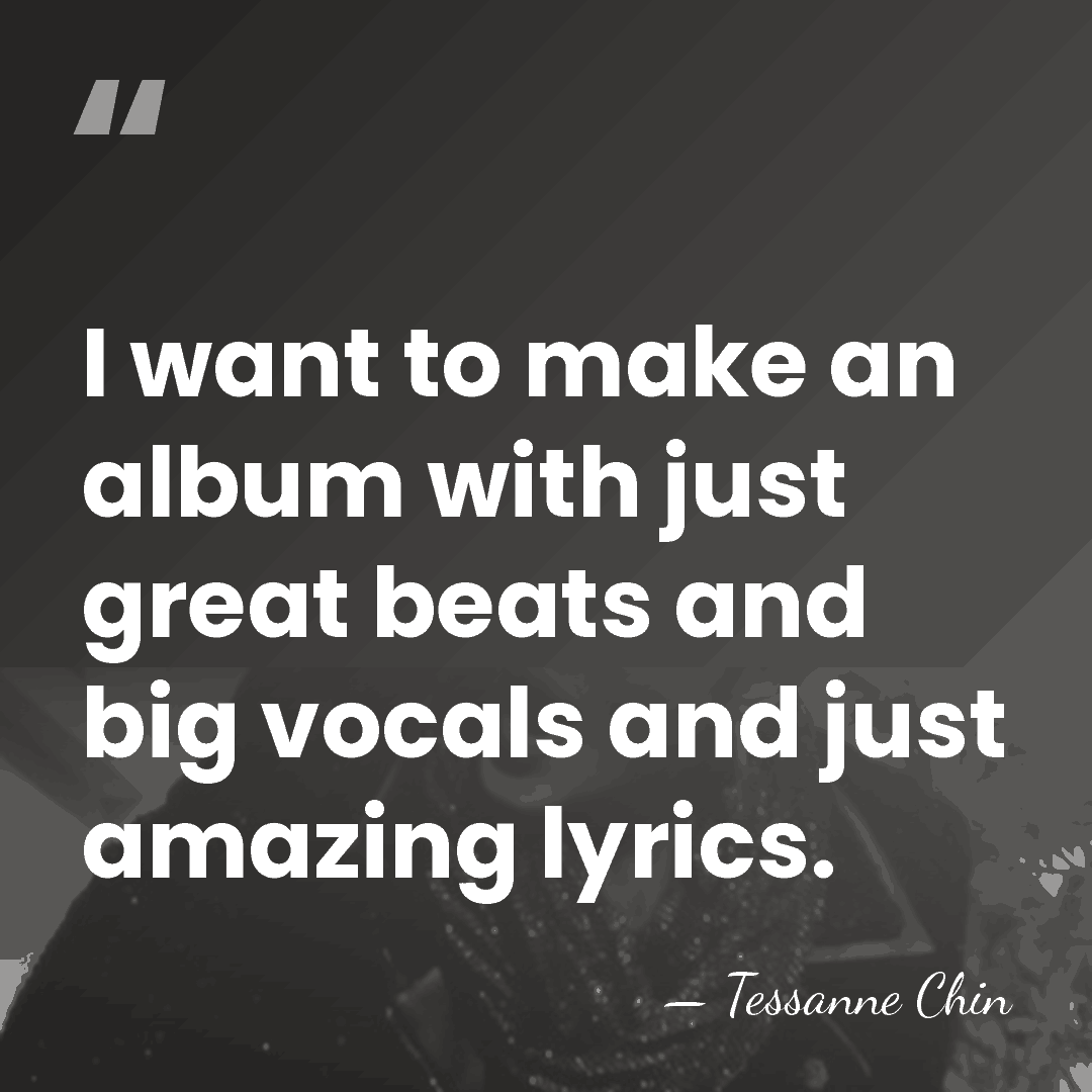 I want to make an album with just great beats and big&hellip; - Tessanne Chin