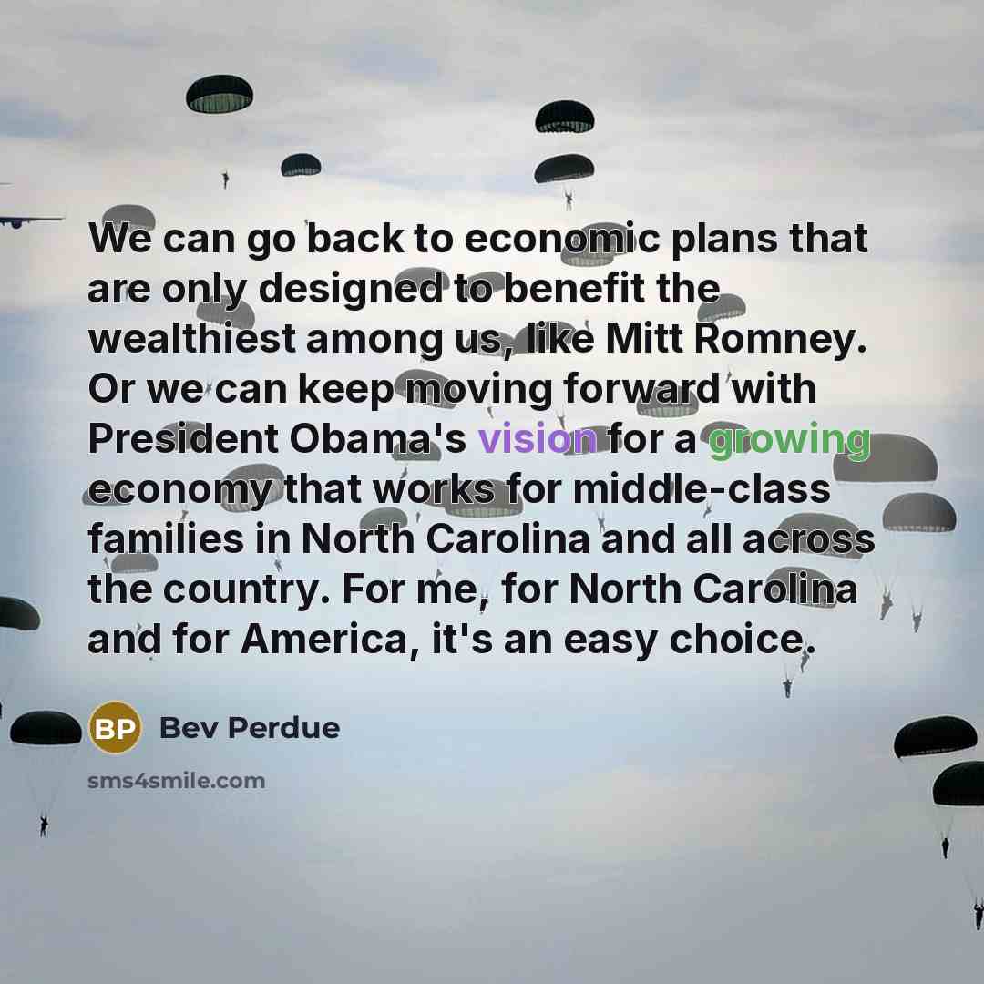“We can go back to economic plans that are only…” quote by Bev Perdue