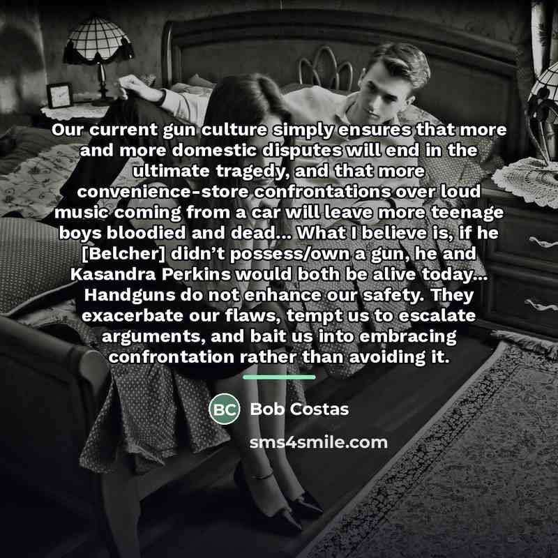 “Our current gun culture simply ensures that more and more…” quote by Bob Costas