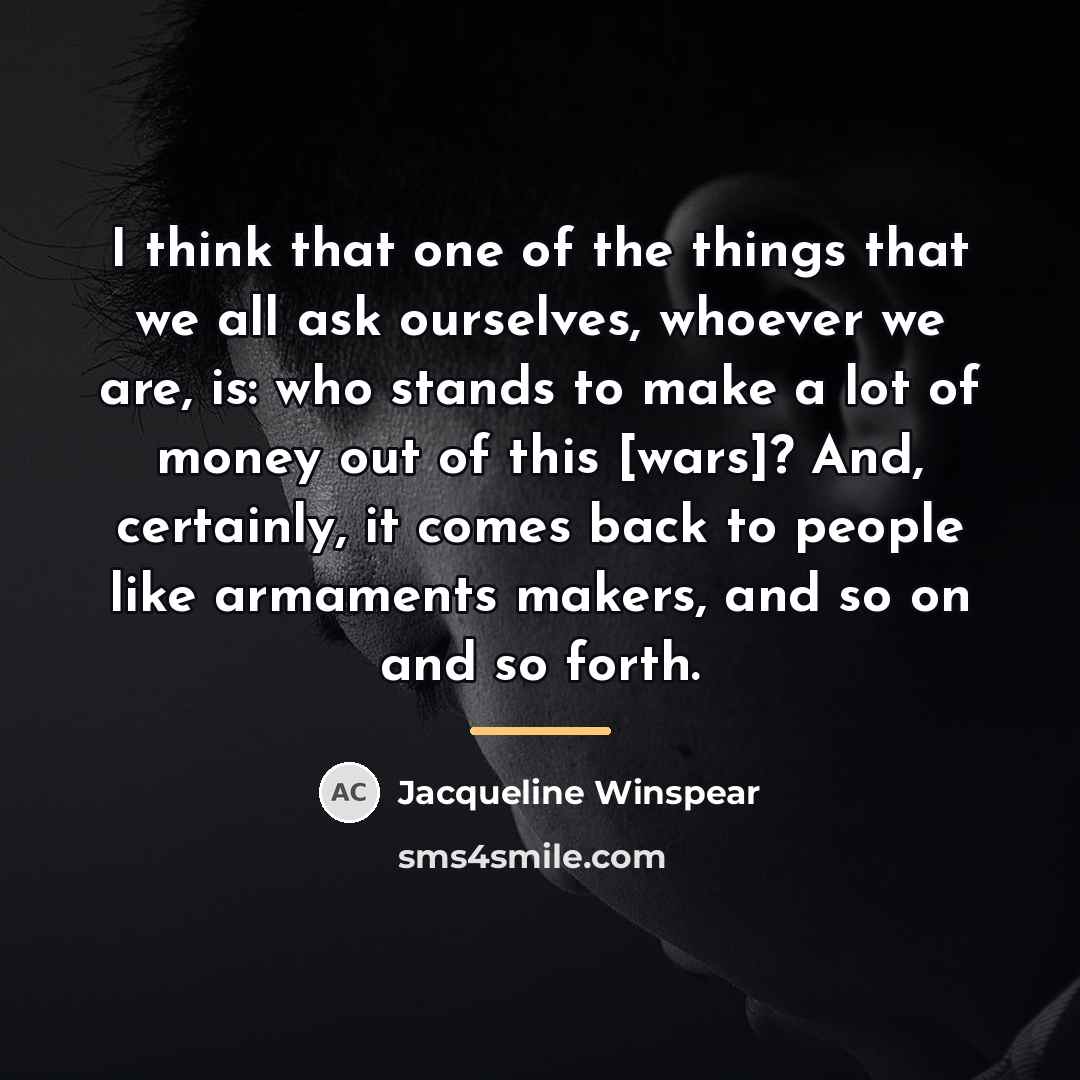 “I think that one of the things that we all…” quote by Jacqueline Winspear