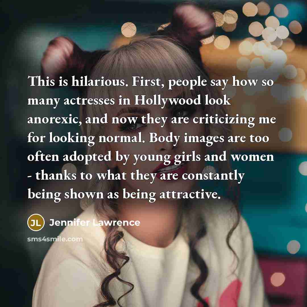 “This is hilarious. First, people say how so many actresses…” quote by Jennifer Lawrence