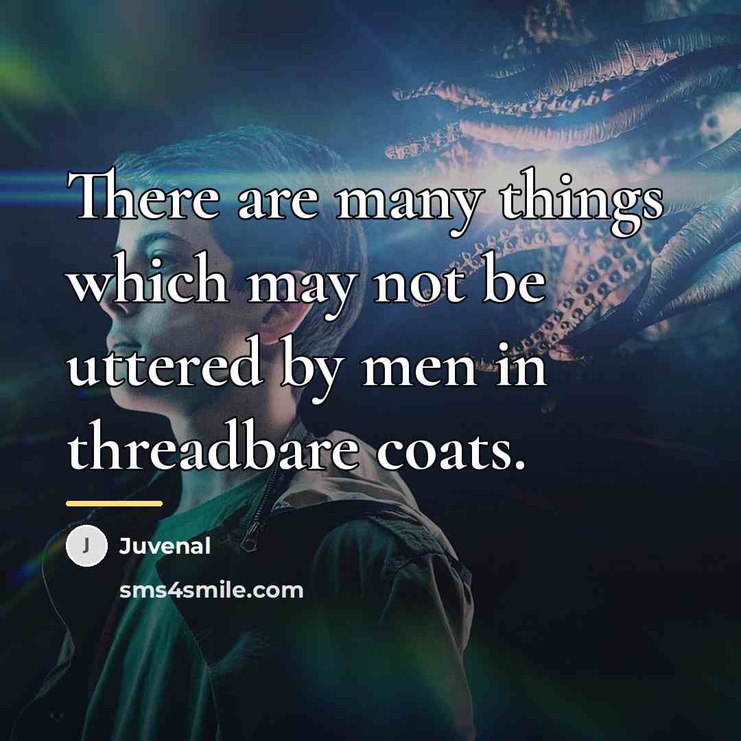 “There are many things which may not be uttered by…” quote by Juvenal