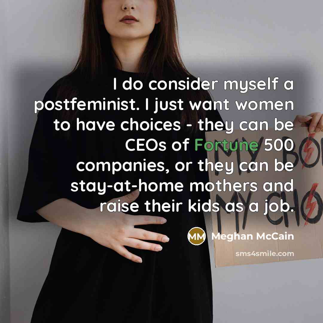 “I do consider myself a postfeminist. I just want women…” quote by Meghan McCain