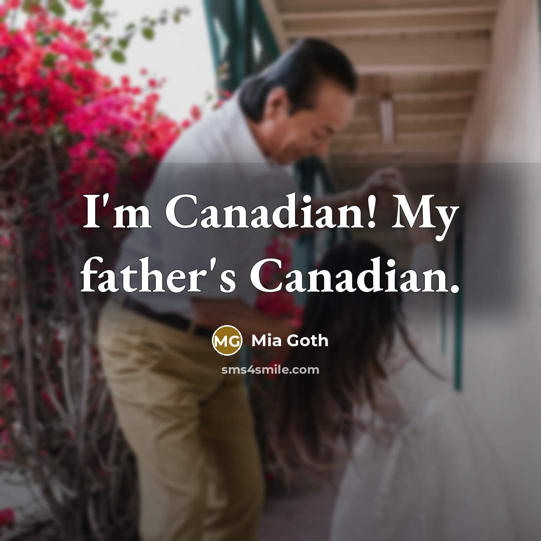 “I'm Canadian! My father's Canadian.…” quote by Mia Goth