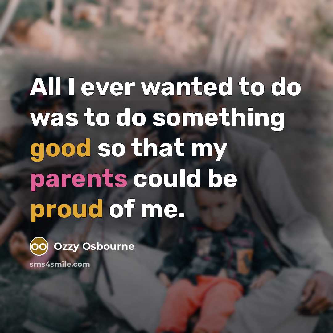 “All I ever wanted to do was to do something…” quote by Ozzy Osbourne