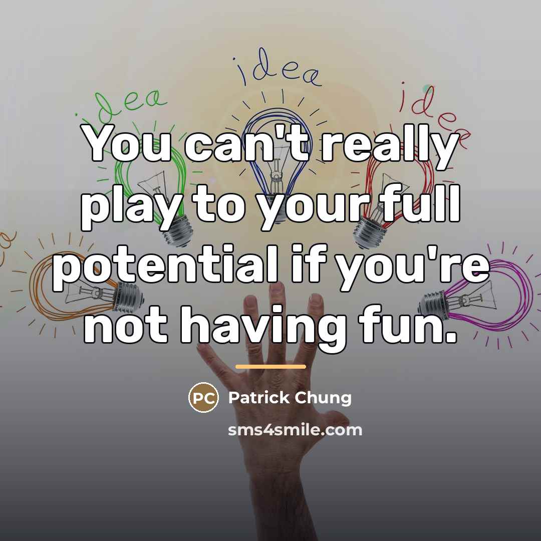 “You can't really play to your full potential if you're…” quote by Patrick Chung