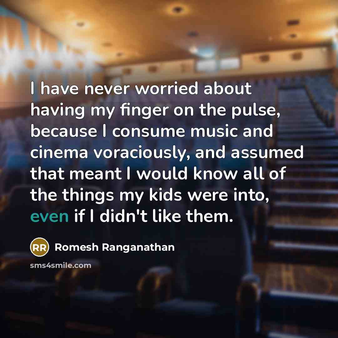 “I have never worried about having my finger on the…” quote by Romesh Ranganathan