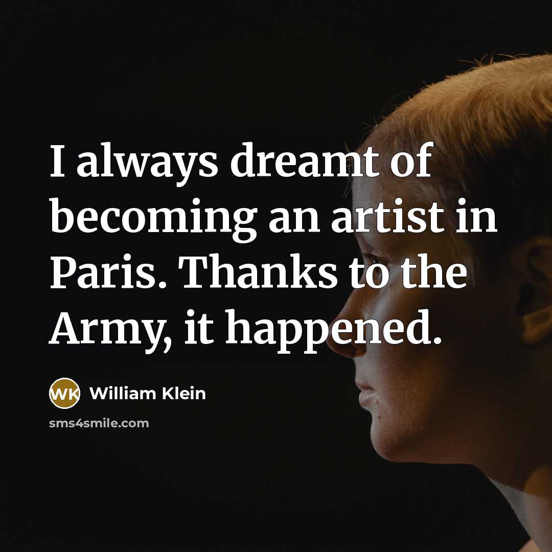“I always dreamt of becoming an artist in Paris. Thanks…” quote by William Klein