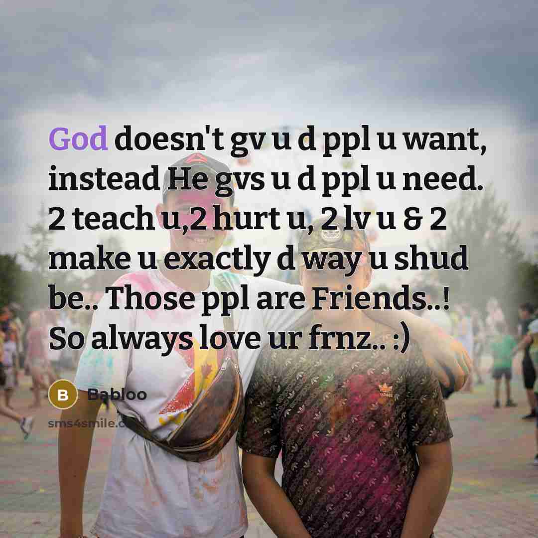“God doesn't gv u d ppl u want, instead He…” quote by Babloo