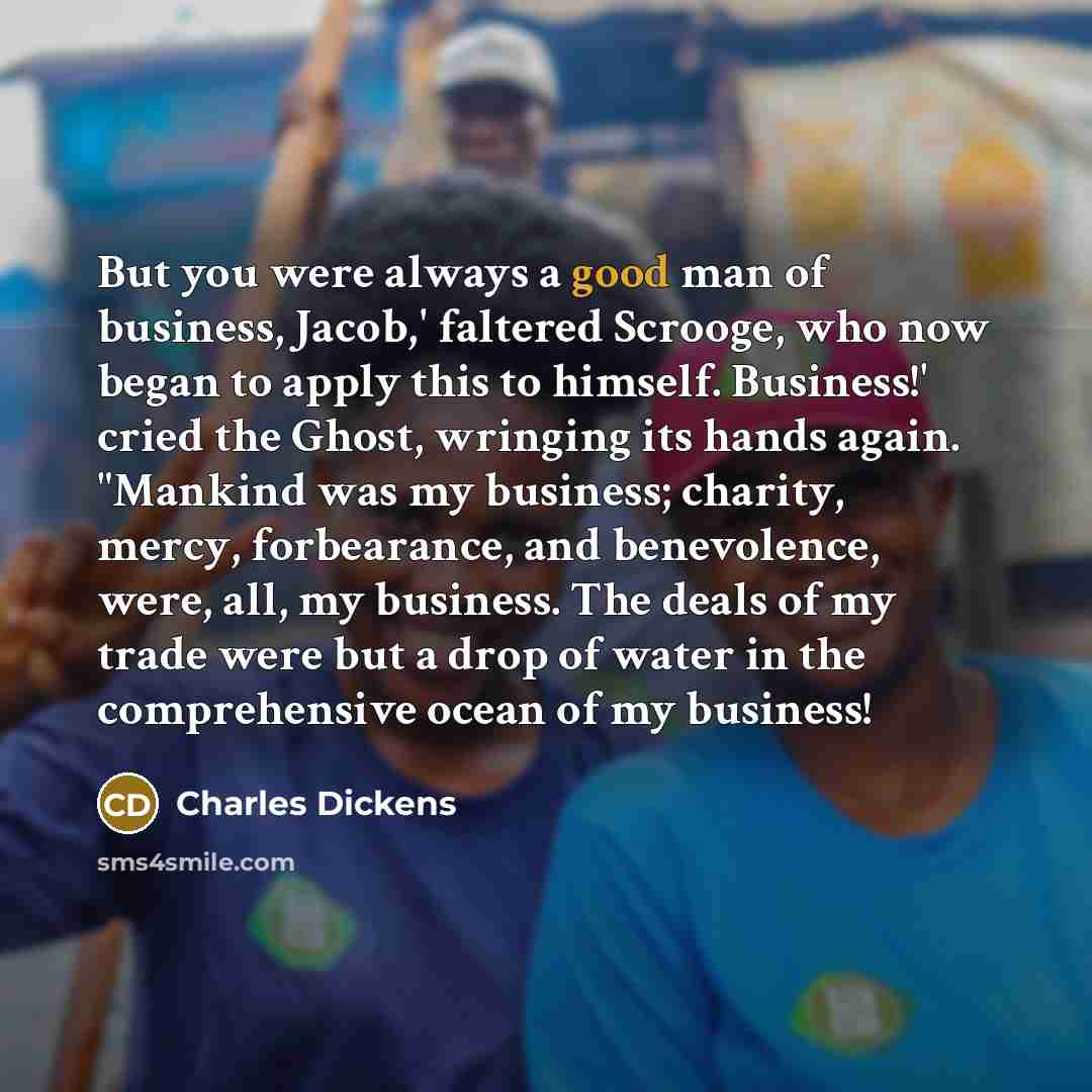 “But you were always a good man of business, Jacob,'…” quote by Charles Dickens