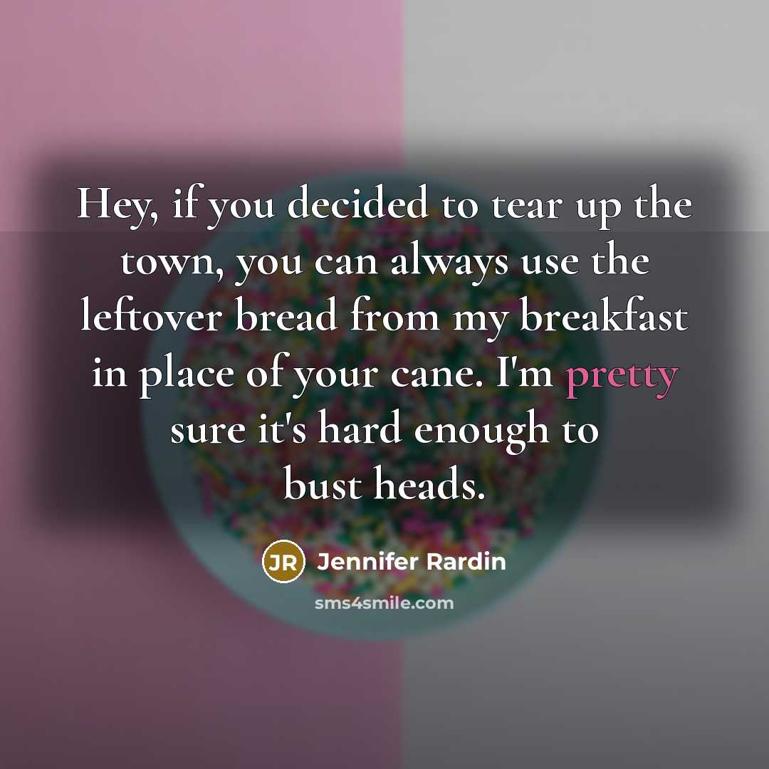 “Hey, if you decided to tear up the town, you…” quote by Jennifer Rardin