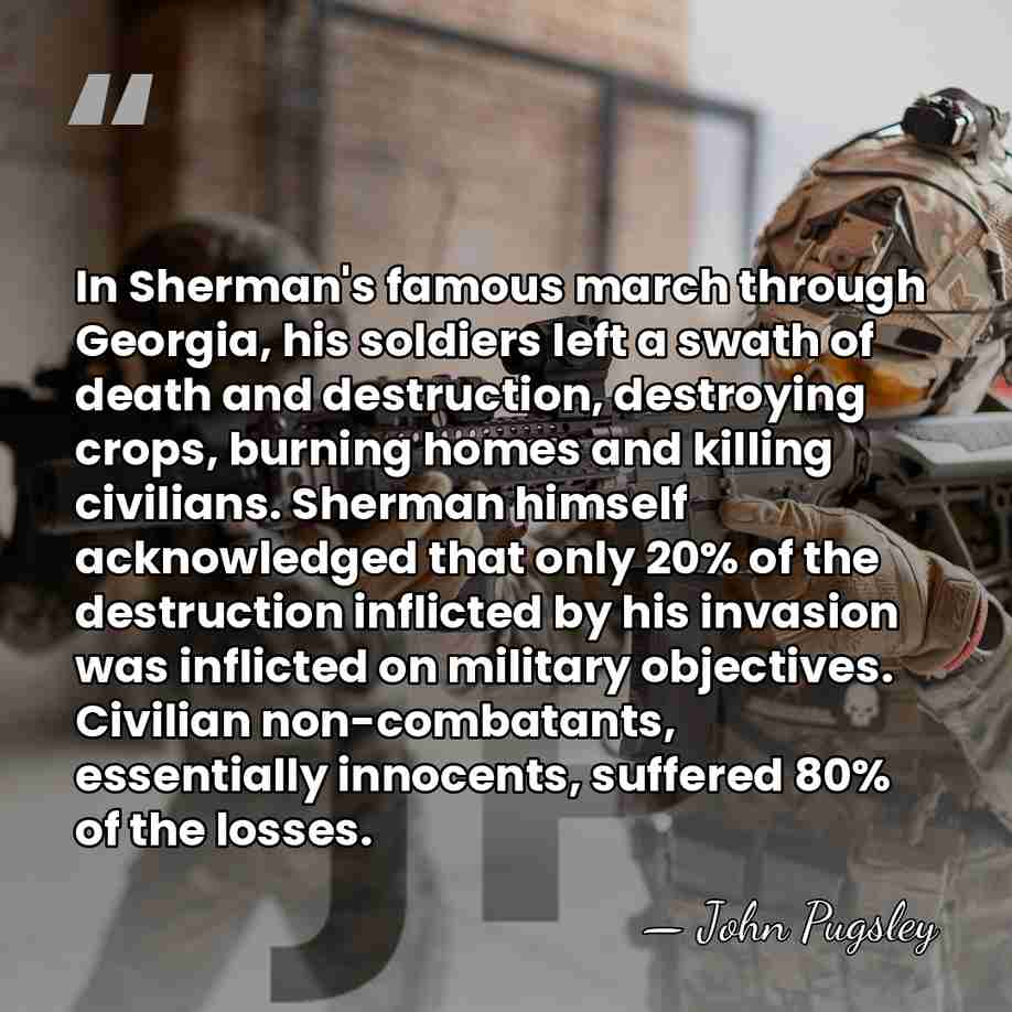 In Sherman's famous march through Georgia, his soldiers left a swath of&hellip; - John Pugsley