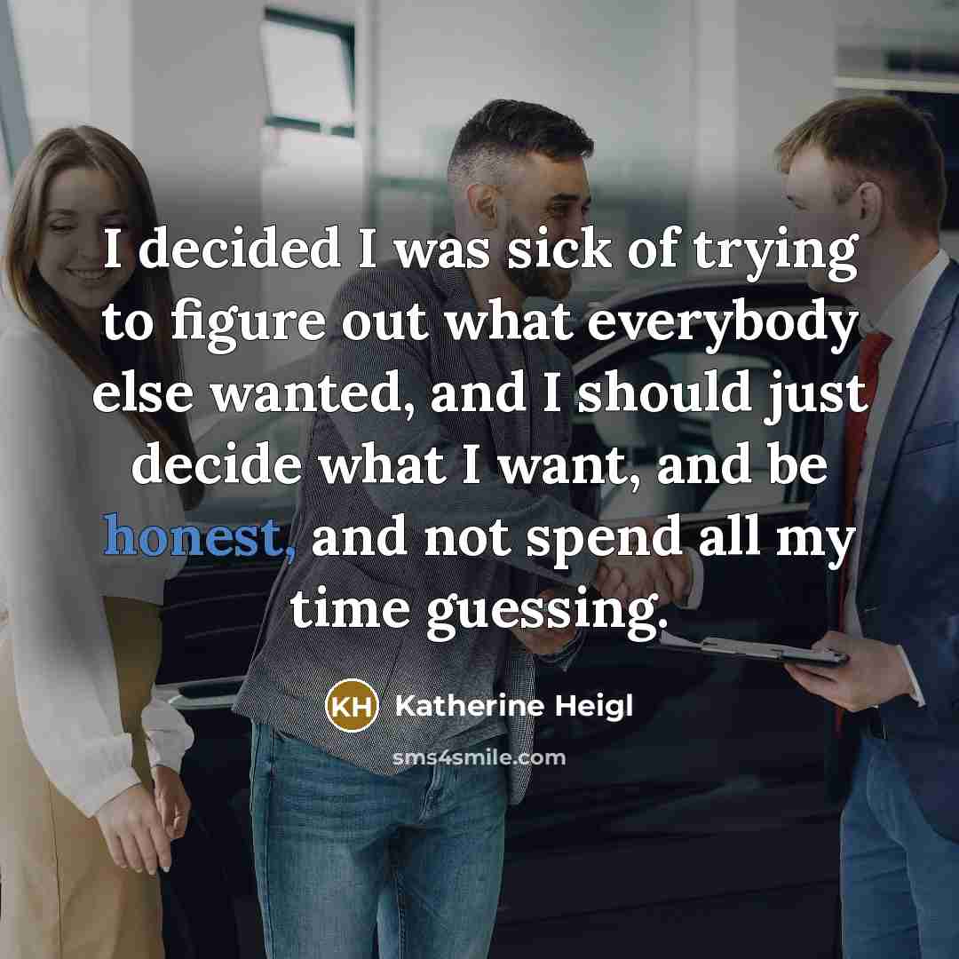 “I decided I was sick of trying to figure out…” quote by Katherine Heigl
