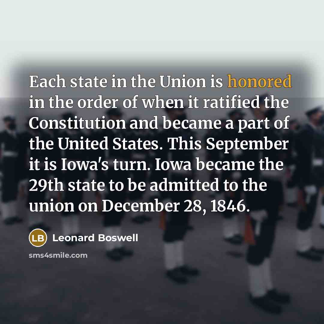“Each state in the Union is honored in the order…” quote by Leonard Boswell