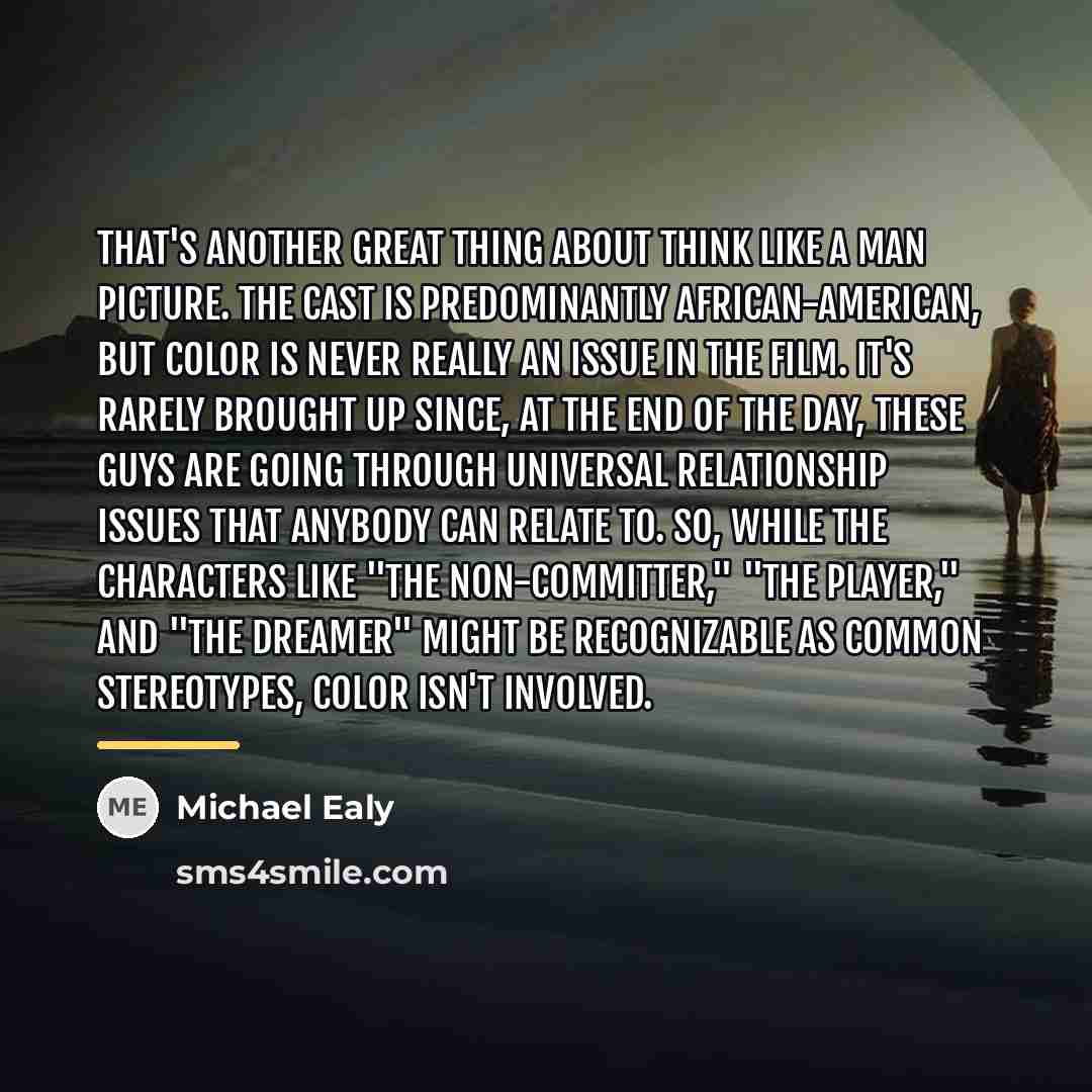 “That's another great thing about Think Like a Man picture.…” quote by Michael Ealy