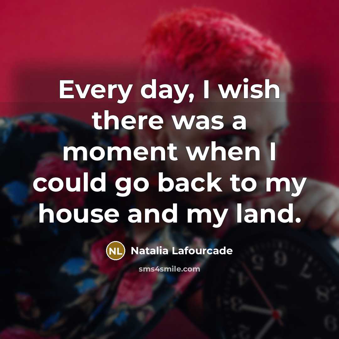 “Every day, I wish there was a moment when I…” quote by Natalia Lafourcade