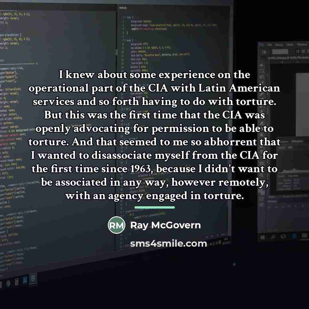 “I knew about some experience on the operational part of…” quote by Ray McGovern