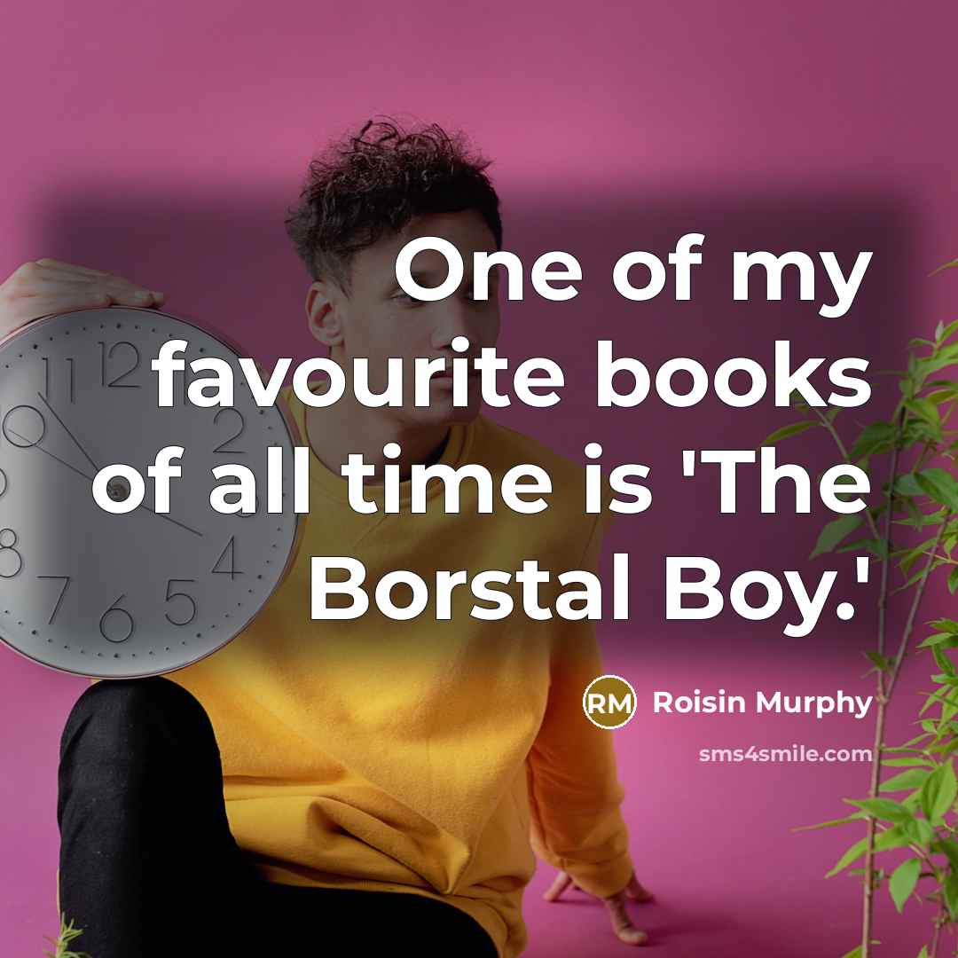 “One of my favourite books of all time is 'The…” quote by Roisin Murphy