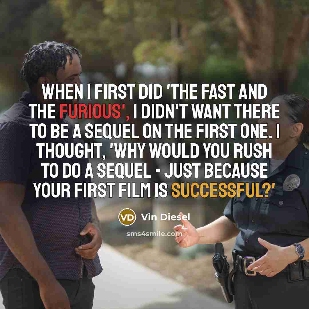 “When I first did 'The Fast and the Furious', I…” quote by Vin Diesel