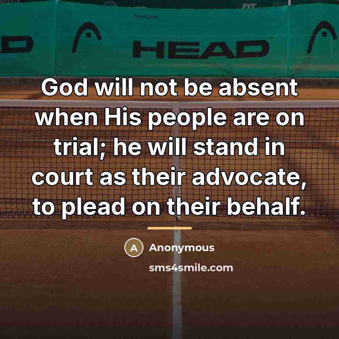“God will not be absent when His people are on…” quote by Anonymous