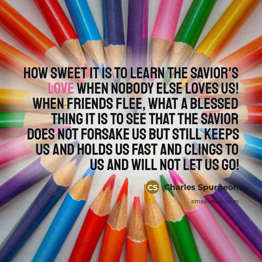 “How sweet it is to learn the Savior's love when…” quote by Charles Spurgeon