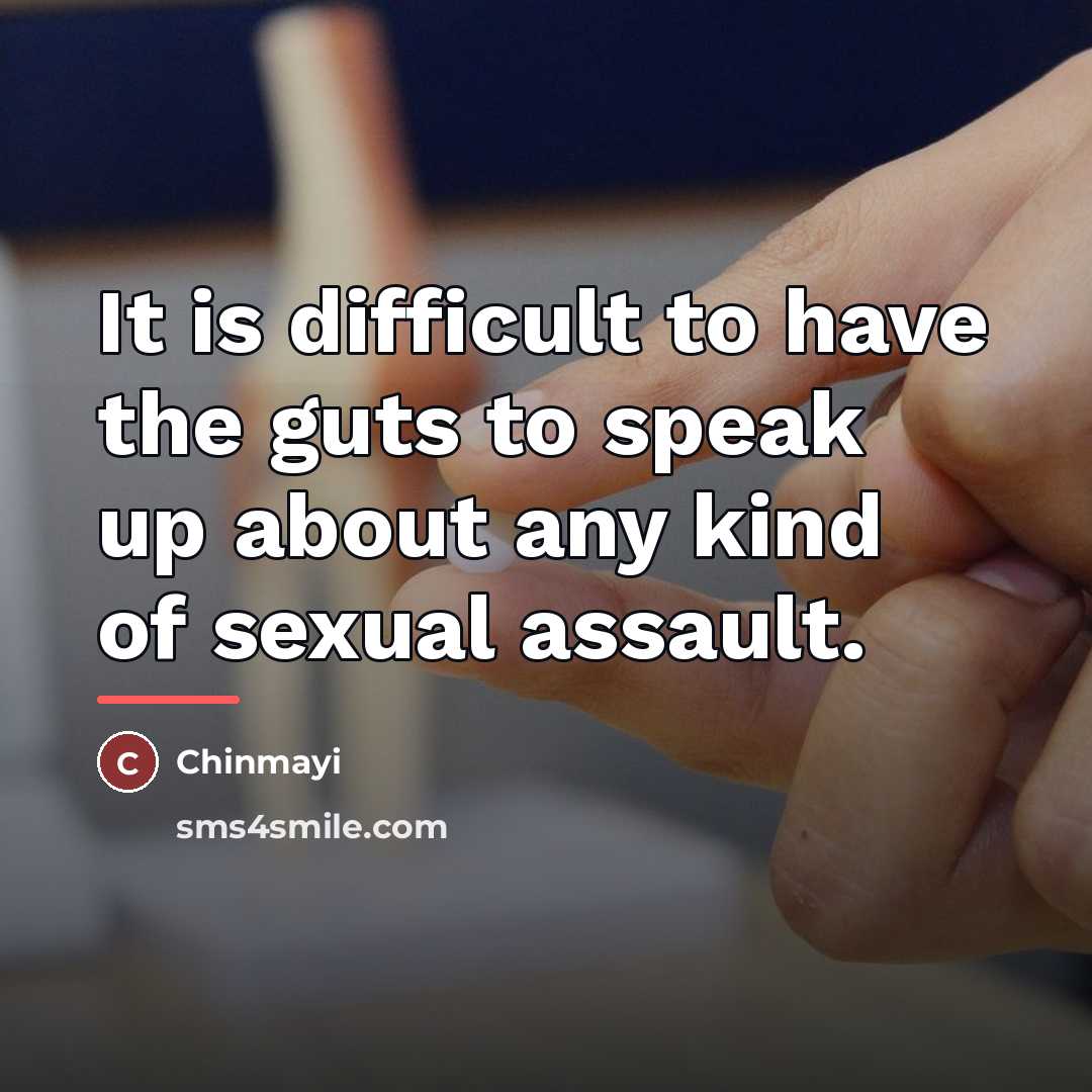 “It is difficult to have the guts to speak up…” quote by Chinmayi