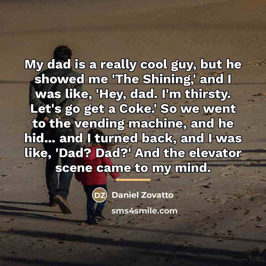 “My dad is a really cool guy, but he showed…” quote by Daniel Zovatto