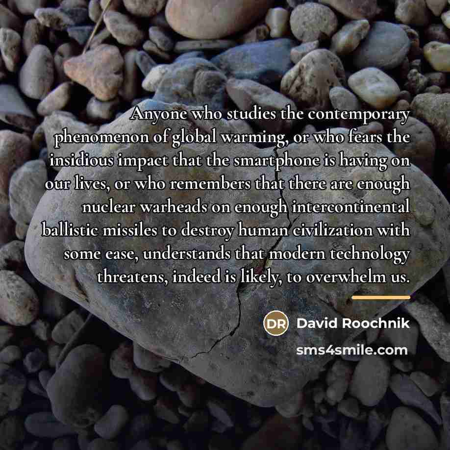 “Anyone who studies the contemporary phenomenon of global warming, or…” quote by David Roochnik