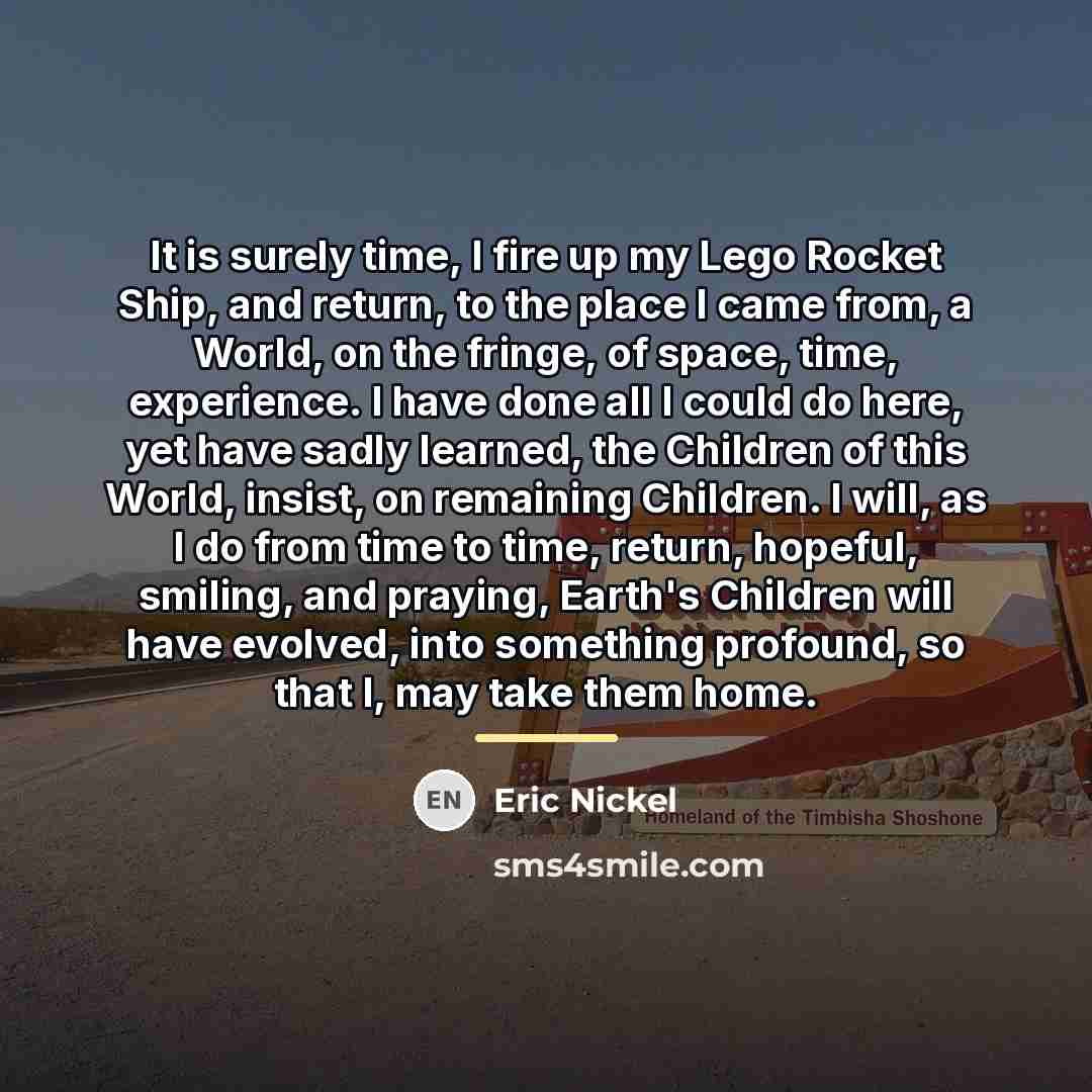 “It is surely time, I fire up my Lego Rocket…” quote by Eric Nickel